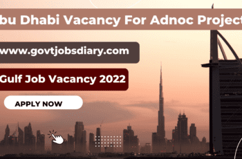 Abu-Dhabi-Vacancy-For-Adnoc-Project-Gulf-Job-Vacancy-2022
