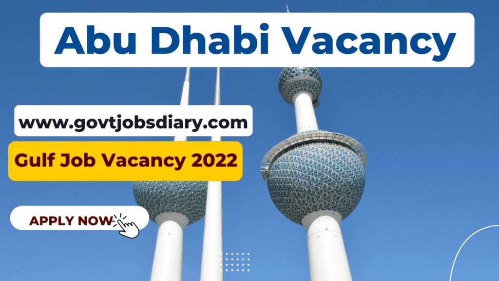 Abu Dhabi Vacancy gulf job vacancy