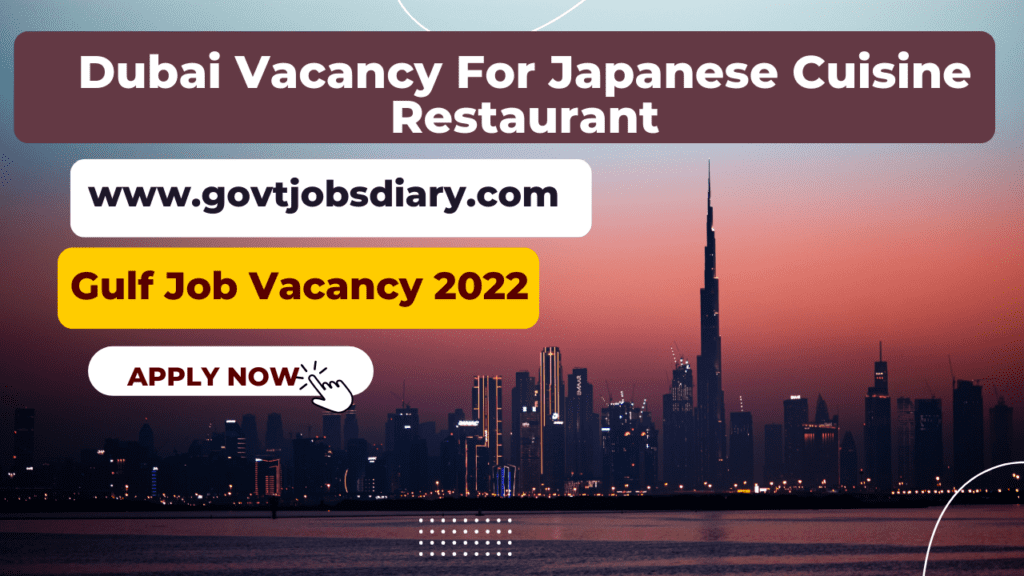 Dubai Vacancy For Japanese Cuisine Restaurant