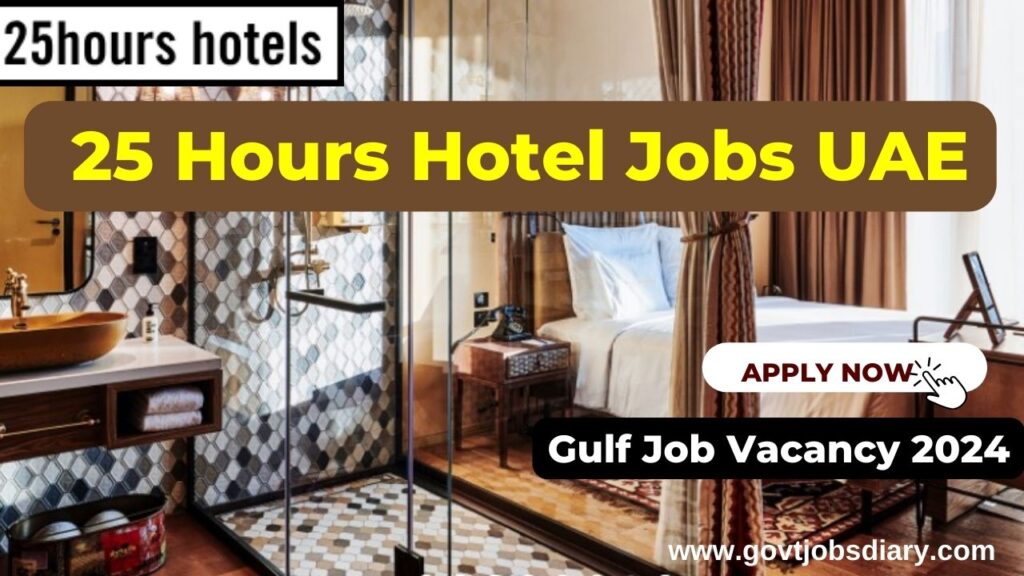 25 Hours Hotel Jobs In UAE Job Details