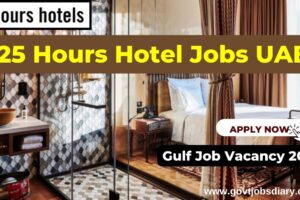 [Gulf Jobs] 25 Hours Hotel Jobs In UAE
